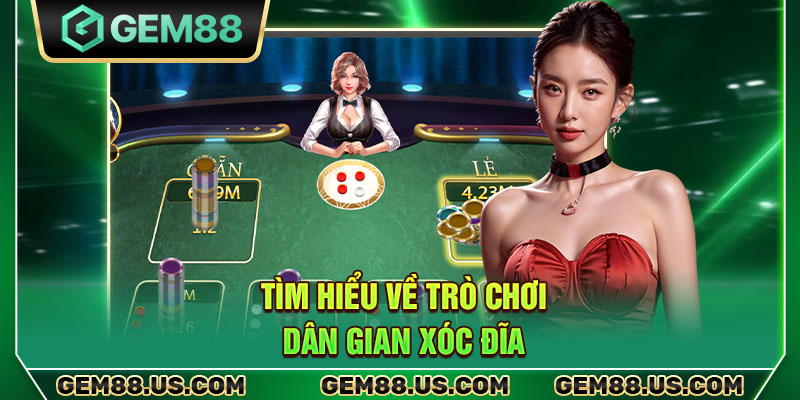 Tìm hiểu về trò chơi dân gian xóc đĩa